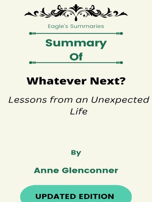 cover image of Summary of Whatever Next? Lessons from an Unexpected Life   by  Anne Glenconner